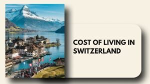 Cost of Living in Switzerland