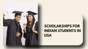 Scholarships for indian students in the USA