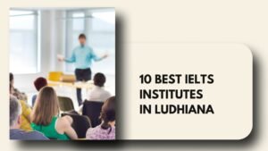 IELTS institutes in ludhiana
