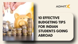 10 Effective Budgeting Tips for Indian Students Going Abroad