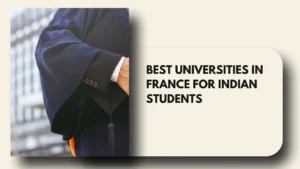 Best Universities in France for Indian Students