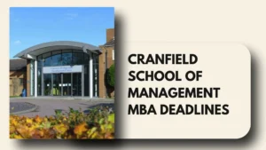 Cranfield School of Management MBA Deadlines