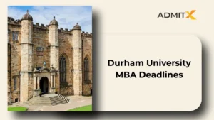 Durham University MBA Deadlines