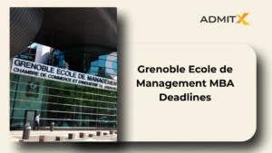 Grenoble Ecole de Management MBA Deadlines
