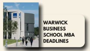 Warwick Business School MBA Deadlines